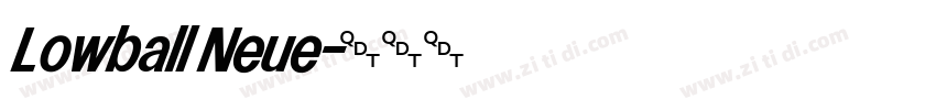 Lowball Neue字体转换